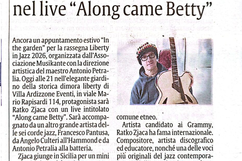 16 luglio 2026 Ratko Zjaca porta il suo jazz internazionale a “In the Garden” con il progetto “Along Came Betty”