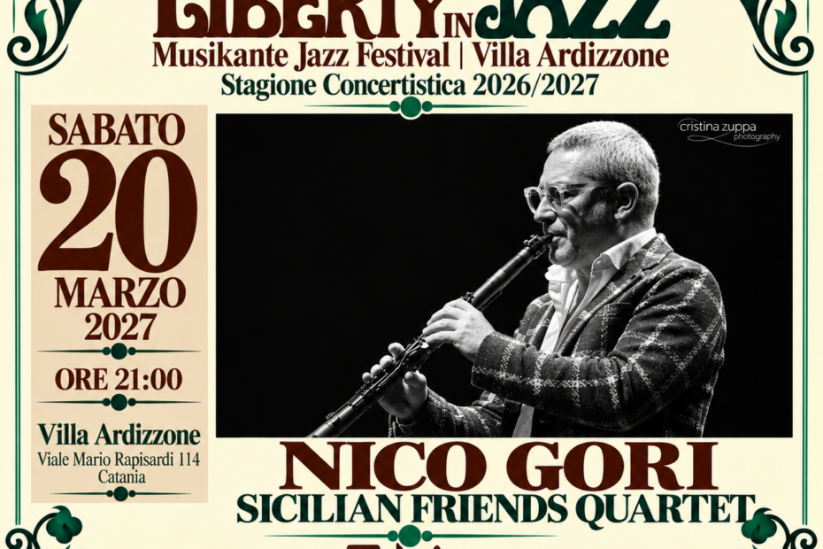 Nico Gori Sicilian Friends Quartet, Liberty in Jazz: 20 marzo 2027 alle 21 a Villa Ardizzone, Catania