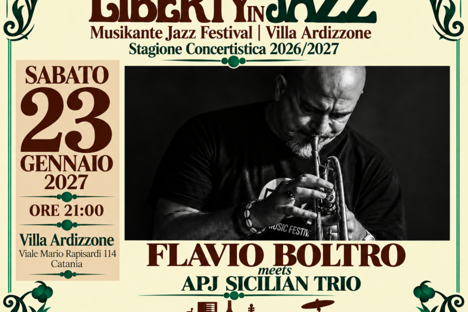 Flavio Boltro meets APJ Sicilian Trio, Liberty in Jazz: 23 gennaio 2027 alle 21 a Villa Ardizzone, Catania